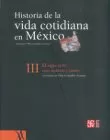 Portada del Libro Historia De La Vida Cotidiana En Mexico Iii: El Siglo Xviii: Entr E Tr de Pilar Gonzalo Aizpuri - 9789681674915