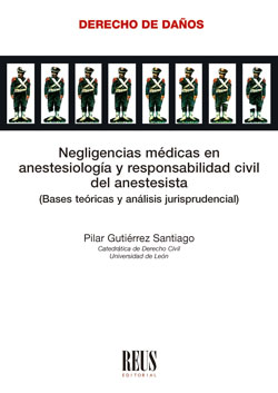 Portada del Libro Negligencias Medicas En Anestesiología Y Responsabilidad Civil Del Ane de Pilar Gutierrez Santiago - 9788429022964
