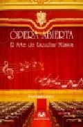 Portada del Libro Opera Abierta. El Arte De Escuchar Musica de Pilar Lago Castro - 9788496094420