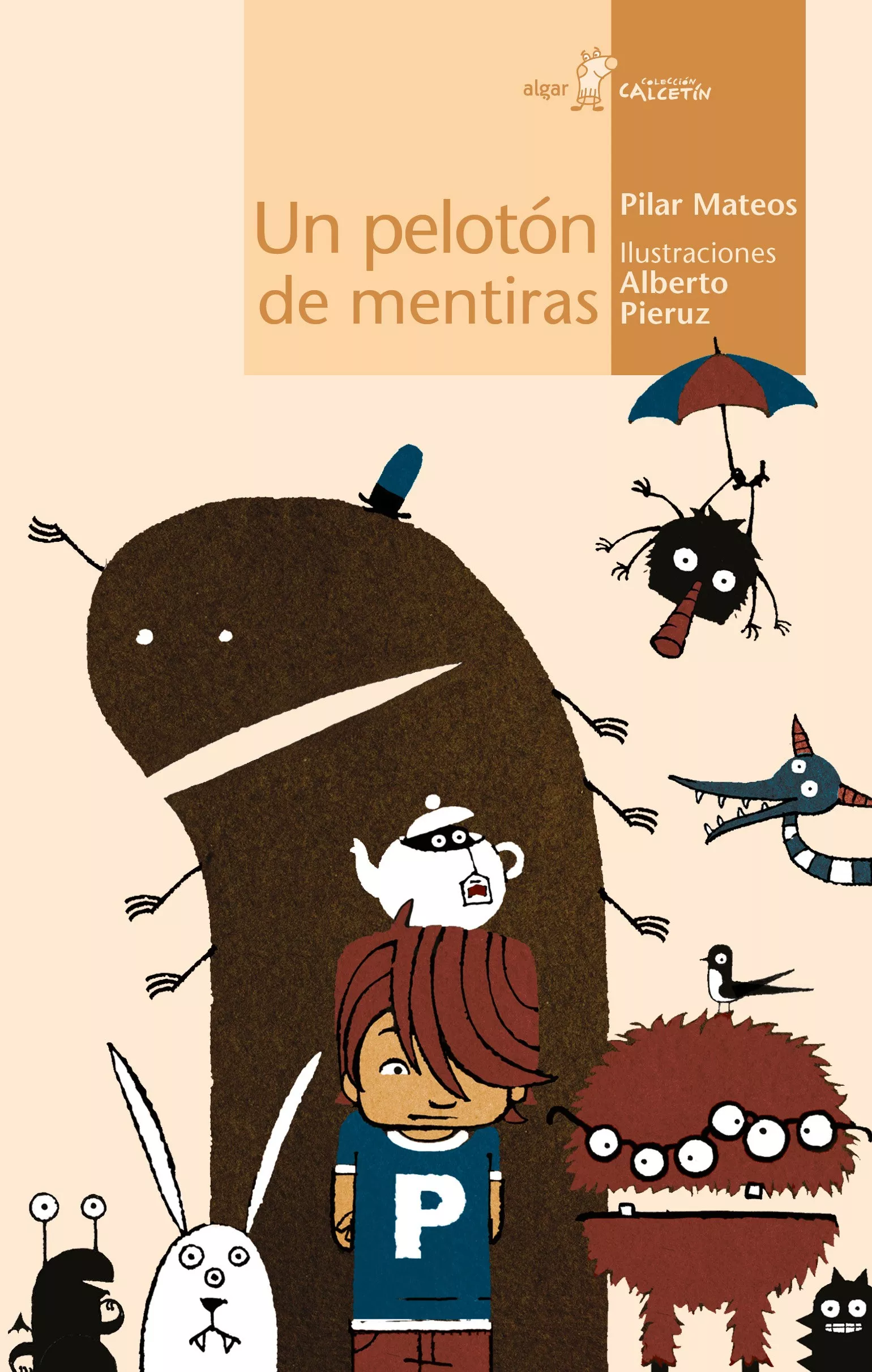 Portada del Libro Un Peloton De Mentiras de Pilar Mateos - 9788496514065