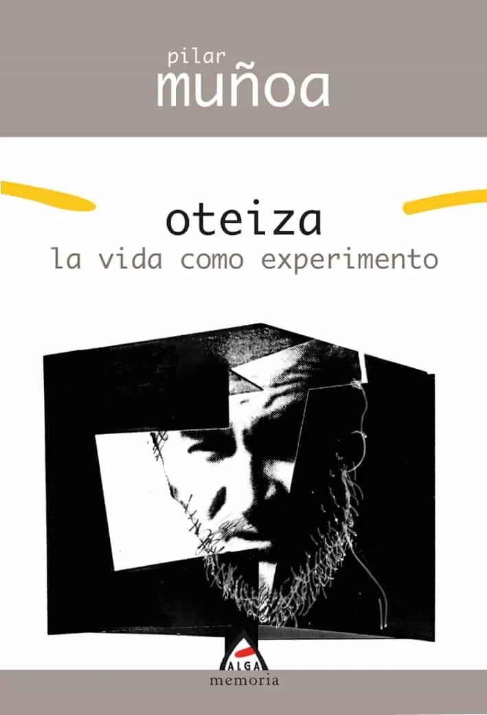 Portada del Libro Oteiza: La Vida Como Experimento de Pilar Muñoa - 9788496310599