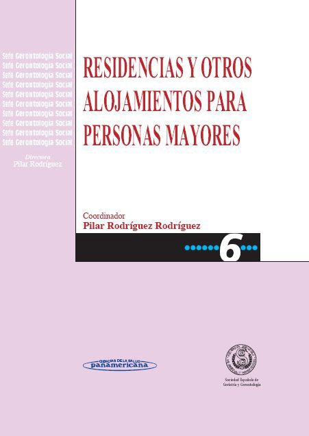 Portada del Libro Residencias Y Otros Alojamientos Para Personas Mayores de Pilar Rodriguez Rodriguez - 9788498350012