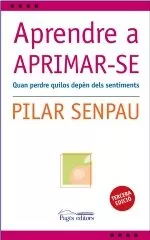 Portada del Libro Aprendre A Aprimar-Se de Pilar Senpau - 9788497794381