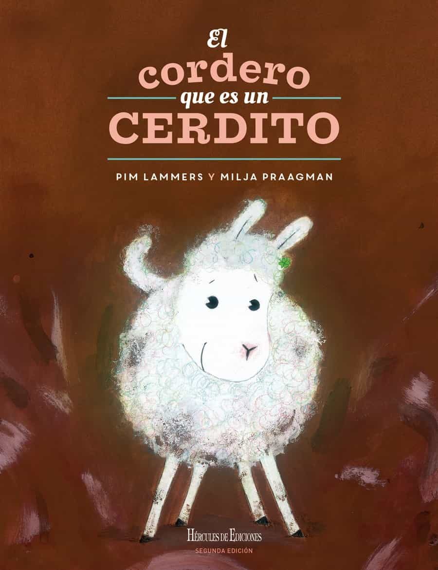 Portada del Libro El Cordero Que Es Un Cerdito de Pim Lammers - 9788412097498