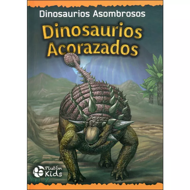 Portada del Libro Dinosaurios Acorazados de Pluton Kids - 9788417477912