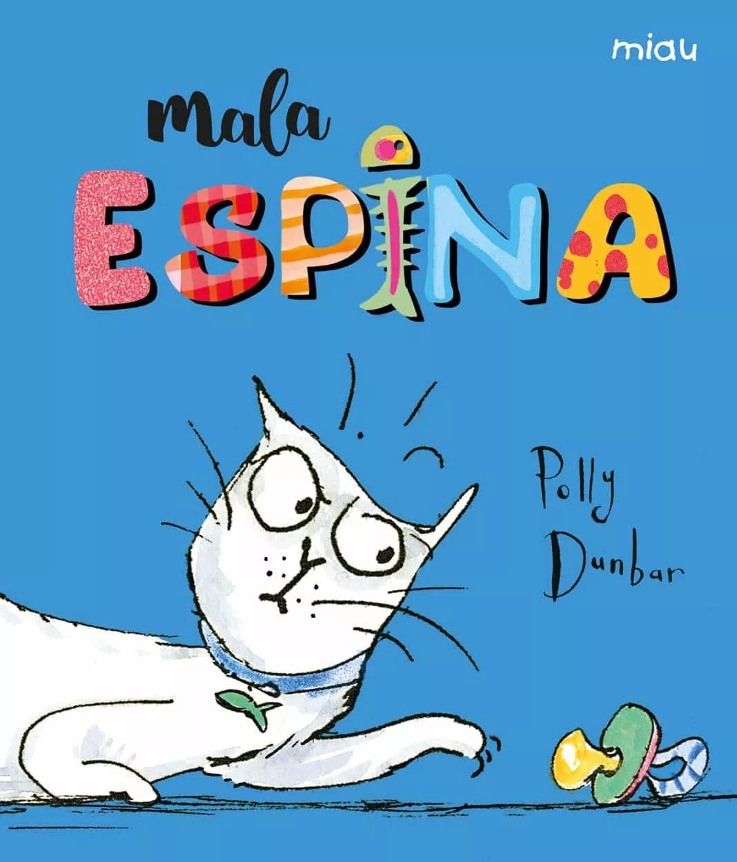 Portada del Libro Mala Espina de Polly Dunbar - 9788416082087
