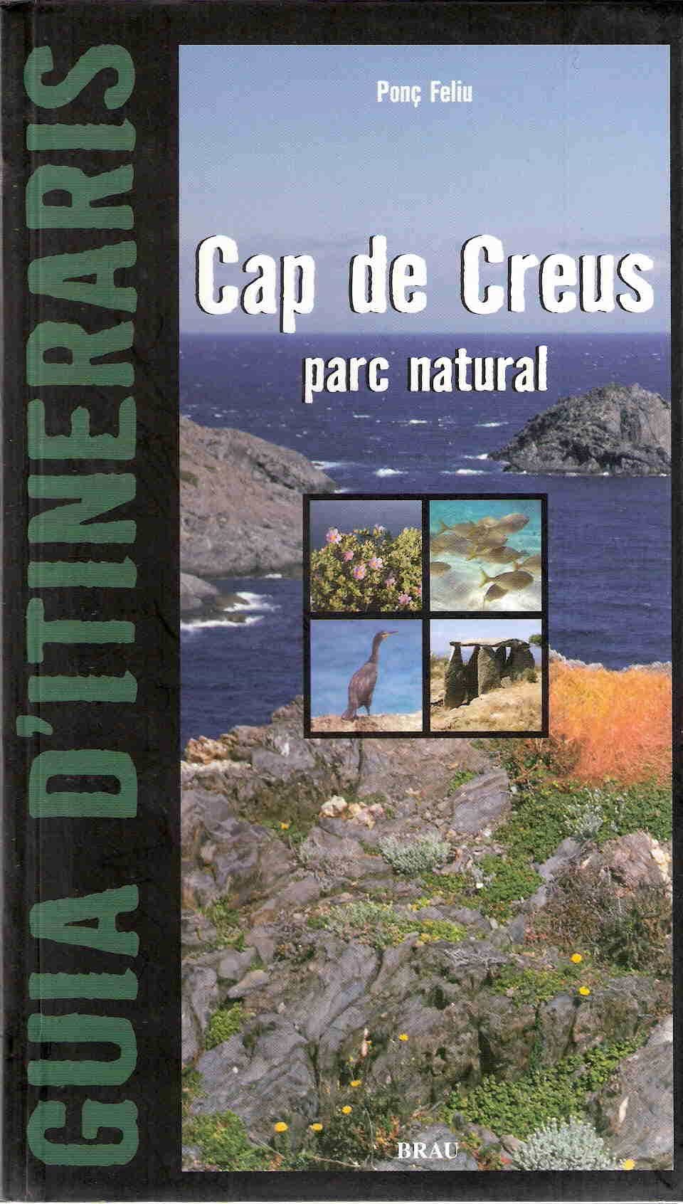 Portada del Libro Cap De Creus: Parc Natural (Guia) de Ponç Feliu - 9788495946768