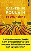 Portada del Libro Le Coeur Blanc de Poulain Catherine - 9782757875780