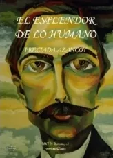Portada del Libro El Esplendor De Lo Humano (2ª Ed.) de Preciada Azancot - 9788460972280