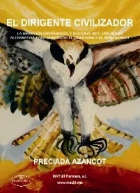 Portada del Libro El Dirigente Civilizador: La Direccion Empresarial Y Nacional Mat : Un de Preciada Azancot Medina - 9788460986065