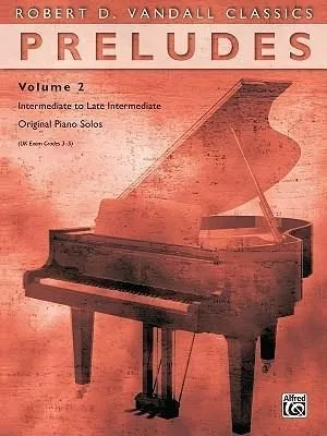 Portada del Libro Preludes Vol 2: Intermediate To Late Intermediate Original Piano Solos de - 9780739043196