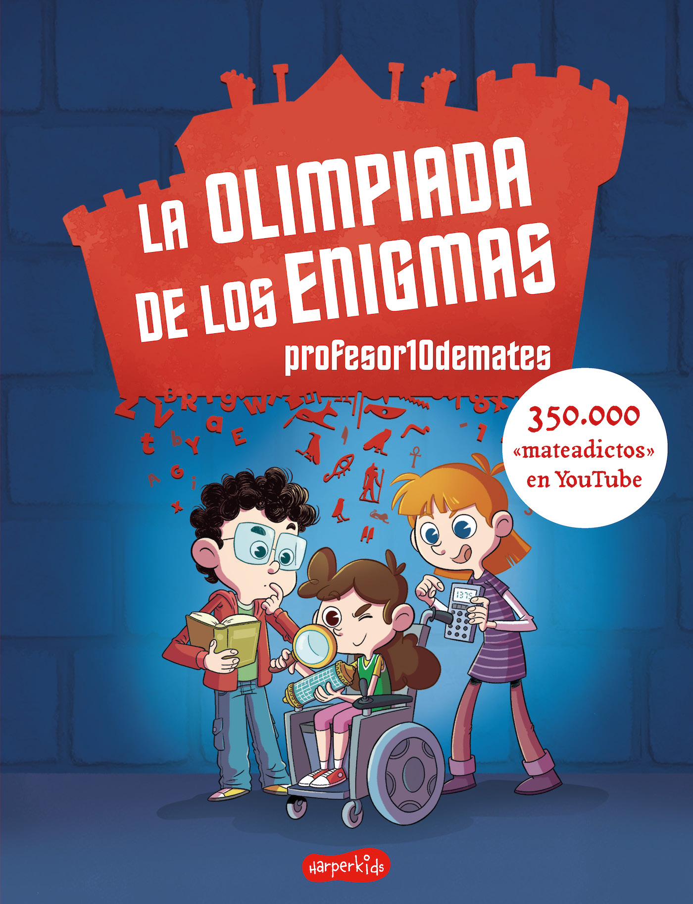 Portada del Libro La Olimpiada De Los Enigmas de Profesor10Demates - 9788417222970