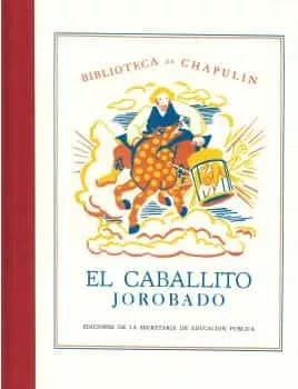 Portada del Libro El Caballito Jorobado. Biblioteca Del Chapulín de Pyotr P. Yershov - 9788490443668