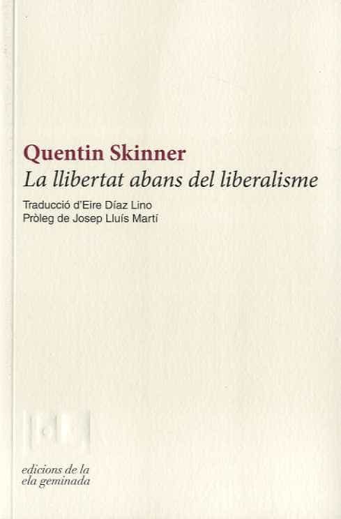 Portada del Libro La Llibertat Abans Del Liberalisme de Quentin Skinner - 9788412143027