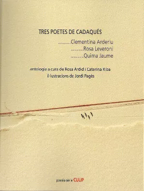 Portada del Libro Tres Poetes De Cadaques de Quima Jaume - 9788481280227