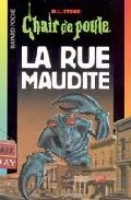 Portada del Libro La Rue Maudite de R.L. Stine - 9782747002554