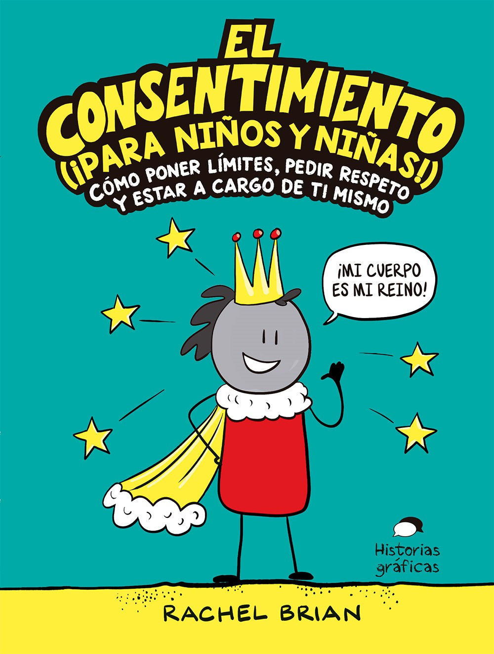 Portada del Libro El Consentimiento (¡Para Niños Y Niñas!) de Rachel Brian - 9788449456053