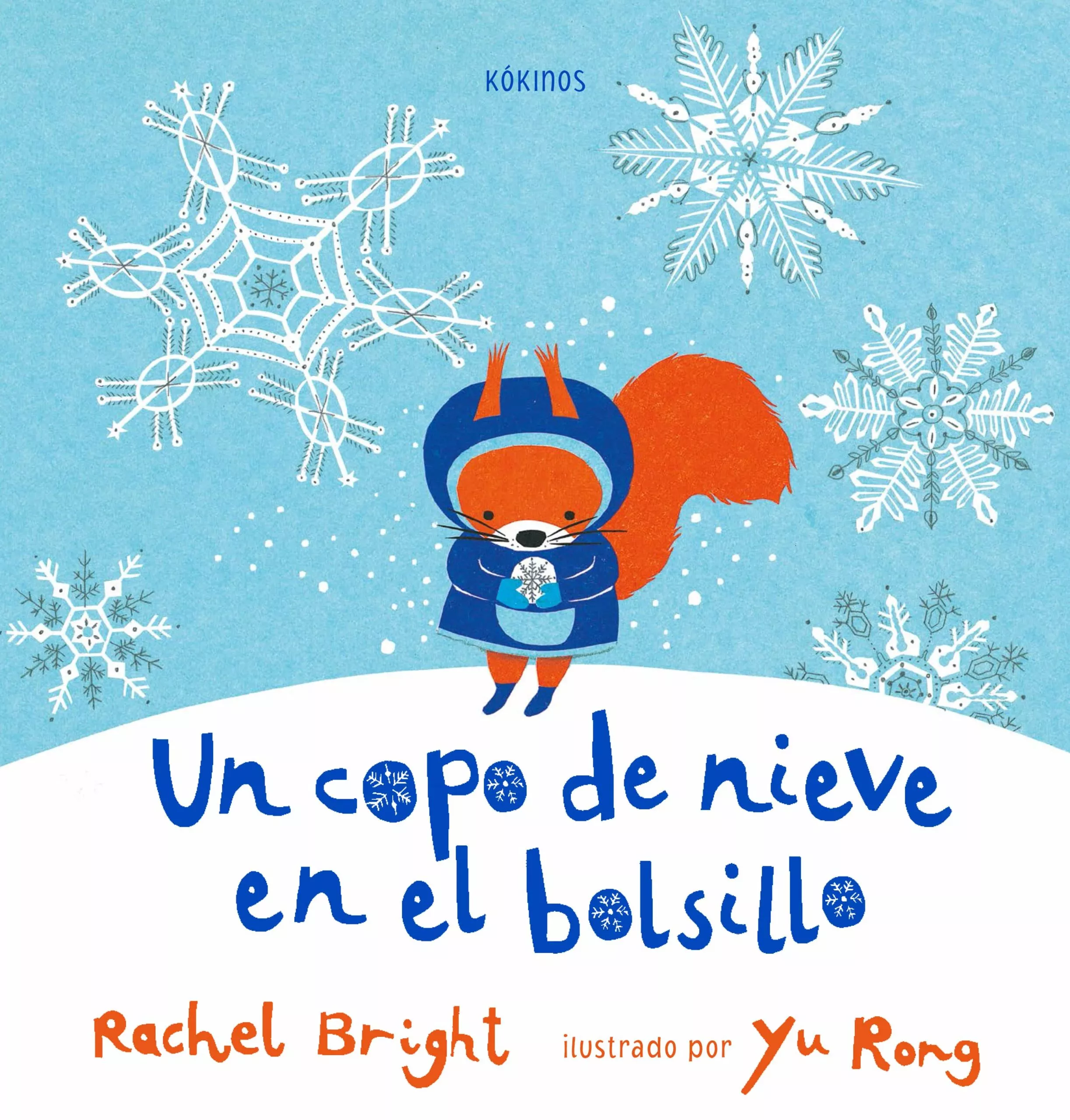 Portada del Libro Un Copo De Nieve En El Bolsillo de Rachel Bright - 9788417074814