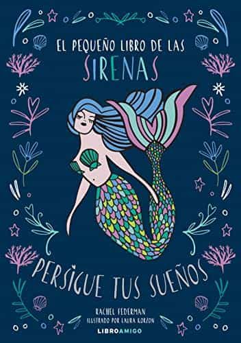 Portada del Libro El Pequeño Libro De Las Sirenas de Rachel Federman - 9788499175829