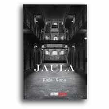 Portada del Libro Jaula de Rafa Vera - 9788418298042