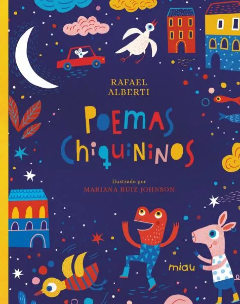 Portada del Libro Poemas Chiquininos de Rafael Alberti - 9788416082100