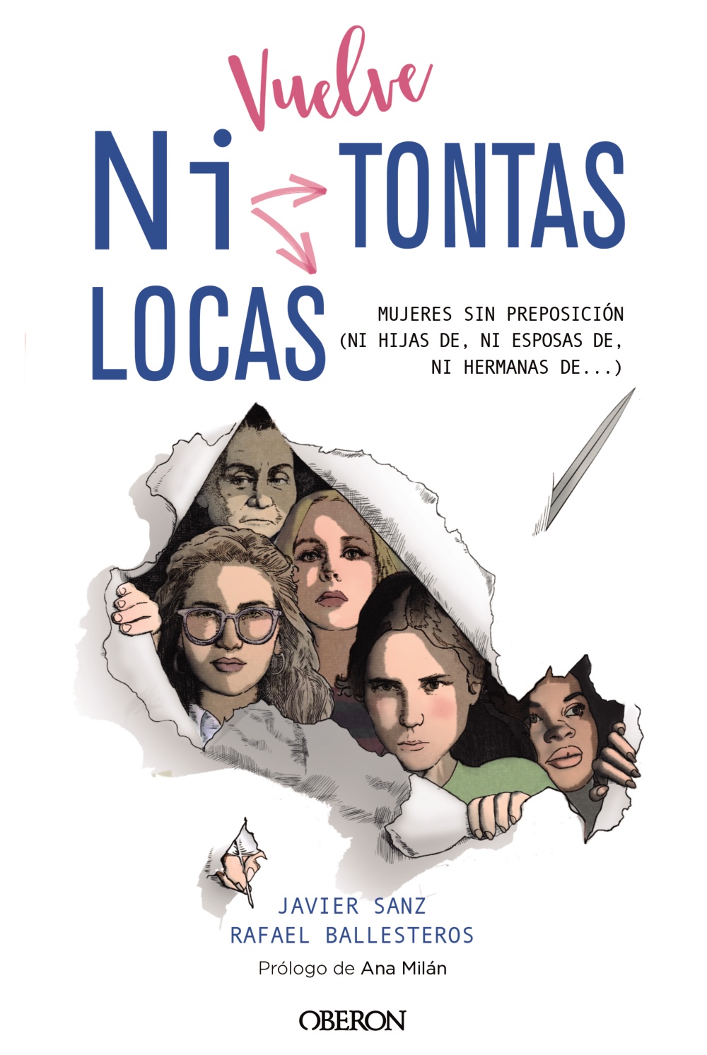 Portada del Libro Vuelve Ni Tontas Ni Locas (Libros Singulares) de Rafael Ballesteros Diaz - 9788441542464