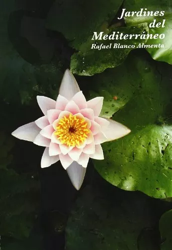 Portada del Libro Jardines Del Mediterraneo de Rafael Blanco Almenta - 9788484762959