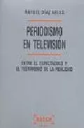 Portada del Libro Periodismo En Television de Rafael Diaz Arias - 9788497902588