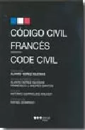 Portada del Libro Codigo Civil Frances = Code Civil (Ed. Bilingüe Frances-Español) de Rafael Domingo - 9788497682121