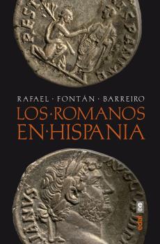 Portada del Libro Los Romanos En Hispania de Rafael Fontan Barreiro - 9788441440203