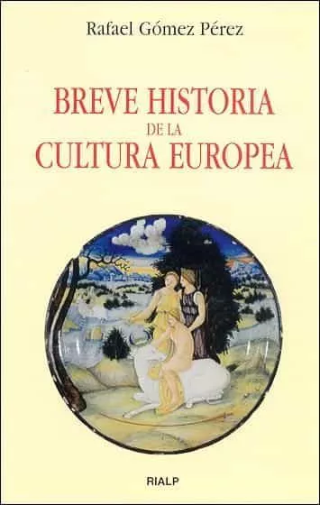 Portada del Libro Breve Historia De La Cultura Europea de Rafael Gomez Perez - 9788432135583