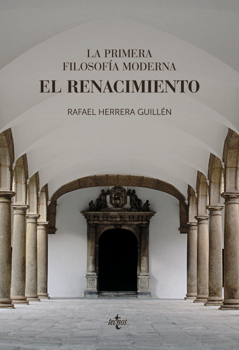 Portada del Libro La Primera Filosofia Moderna: El Renacimiento de Rafael Herrera Guillen - 9788430979028