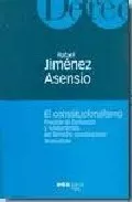 Portada del Libro El Constitucionalismo: Proceso De Formacion Y Fundamentos Del Der Echo de Rafael Jimenez Asensio - 9788497682527