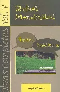 Portada del Libro Obras Completas 5: Teatro Inedito Ii de Rafael Mendizabal - 9788424510688