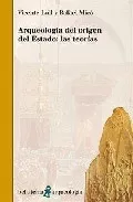 Portada del Libro Arqueologia Del Origen Del Estado: Las Teorias de Rafael Mico - 9788472903524