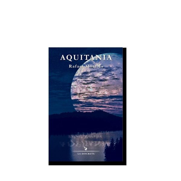 Portada del Libro Aquitania de Rafael Morales Barba - 9788496322998