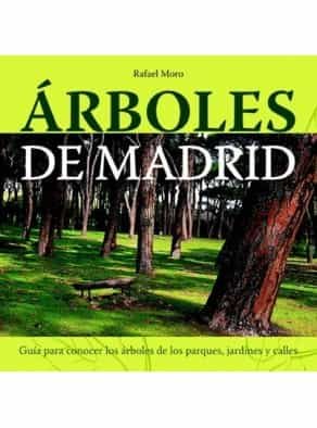 Portada del Libro Arboles De Madrid de Rafael Moro - 9788496470804