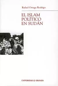 Portada del Libro El Islam Politico En Sudan de Rafael Ortega Rodrigo - 9788433831224