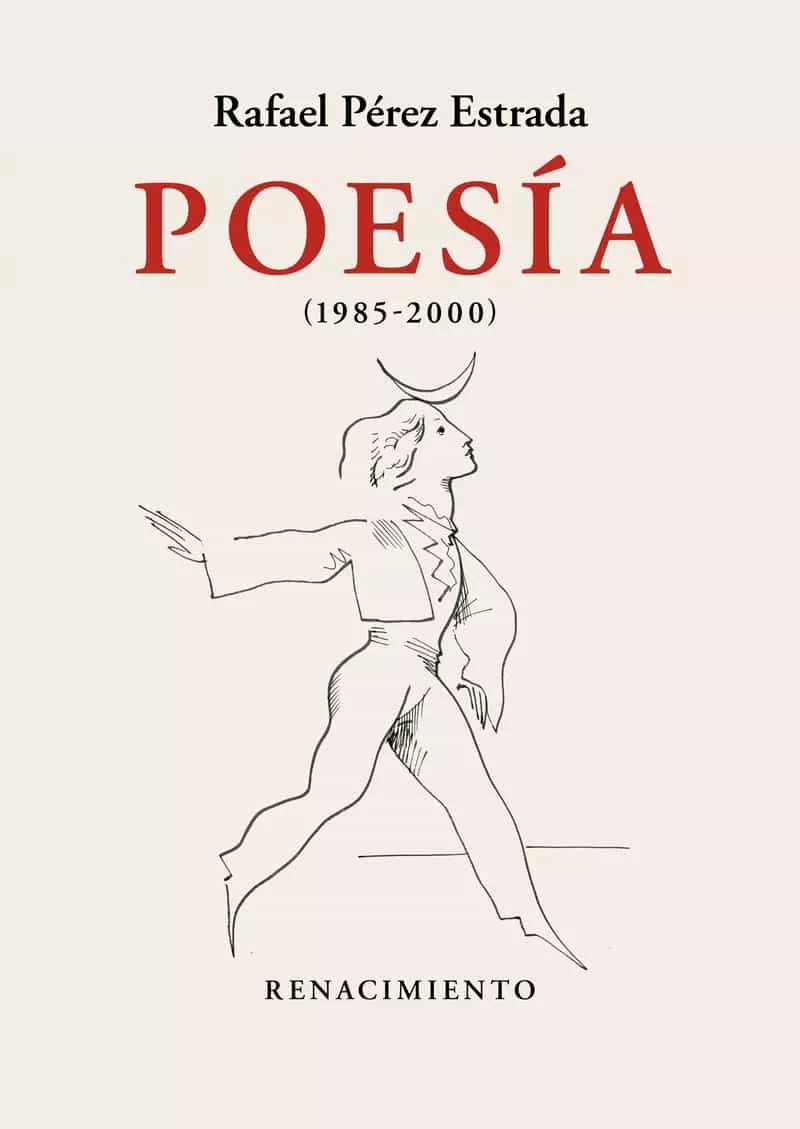 Portada del Libro Poesía (1985-2000) de Rafael Perez Estrada - 9788417950705