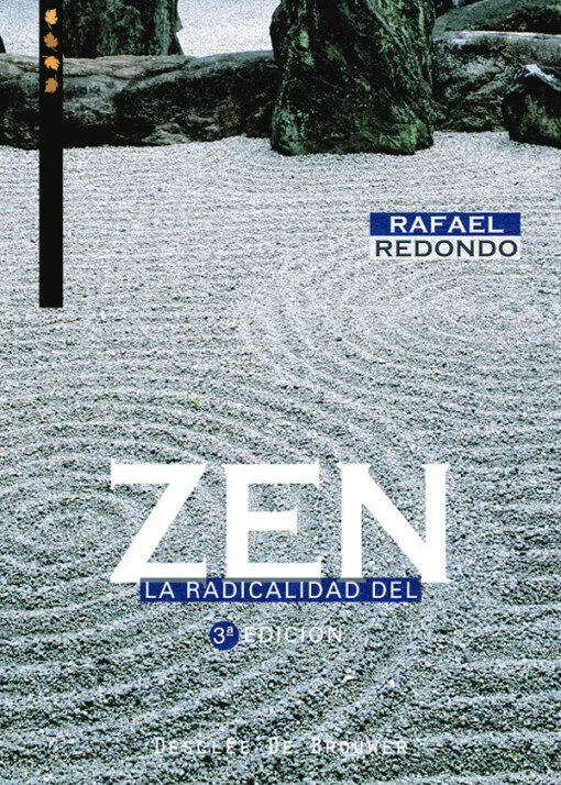 Portada del Libro La Radicalidad Del Zen de Rafael Redondo - 9788433019691