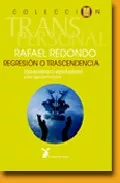 Portada del Libro Regresion O Trascendencia: Esquizofrenia O Espiritualidad. Una Ap Roxi de Rafael Redondo - 9788487403866