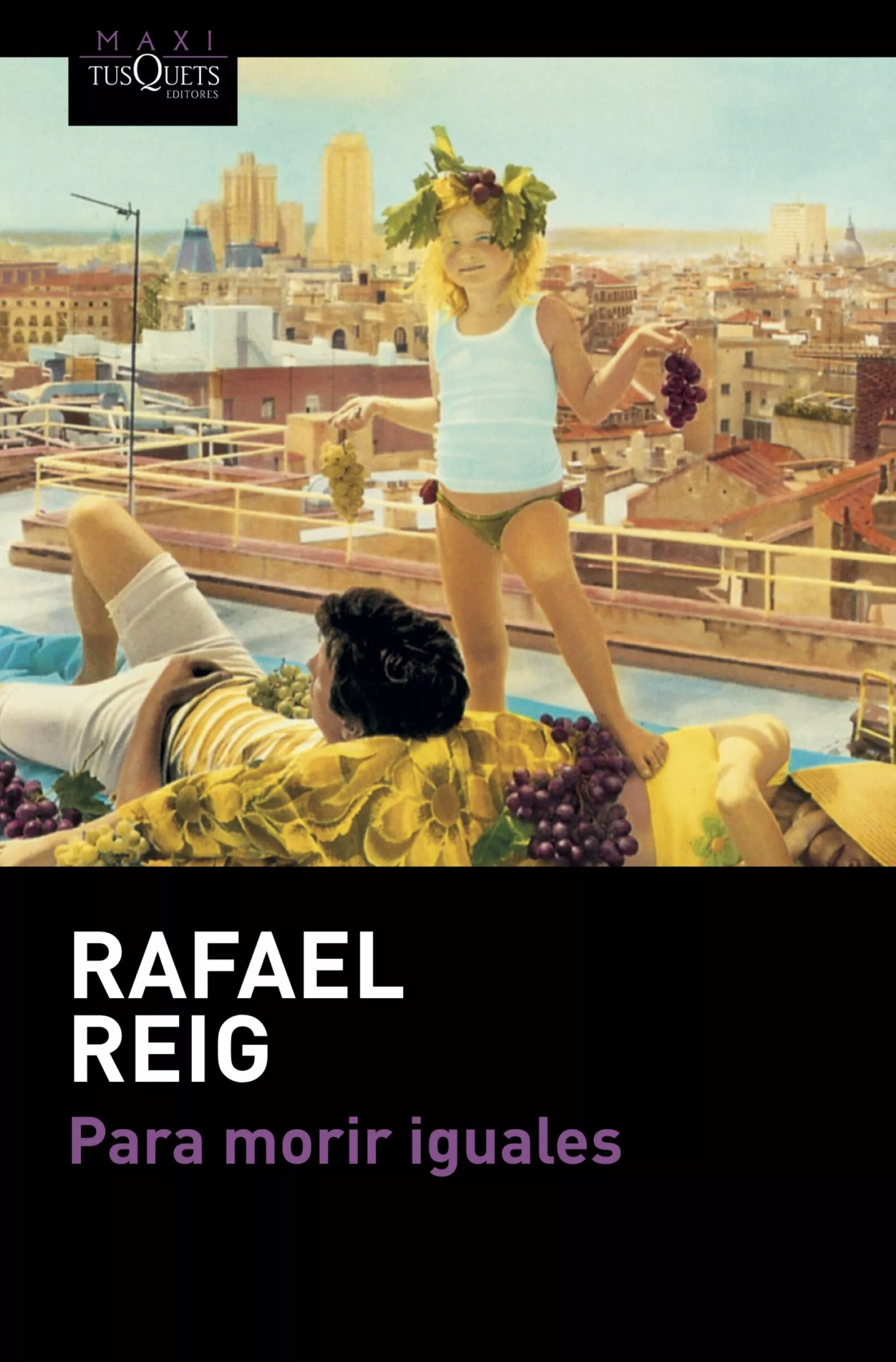 Portada del Libro Para Morir Iguales de Rafael Reig - 9788490667699