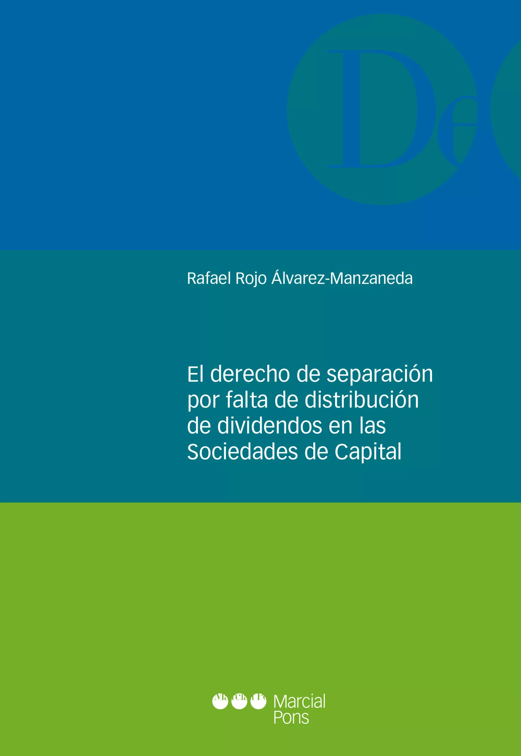 Portada del Libro El Derecho De Separacion Por Falta De Distribucion De Dividendos En La de Rafael Rojo Alvarez Manzaneda - 9788491237280