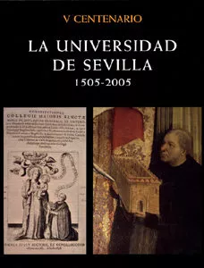 Portada del Libro La Universidad De Sevilla: 1505-2005 (V Centenario) de Rafael Sanchez Mantero - 9788484551393