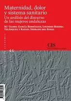 Portada del Libro Maternidad Dolor Y Sistema Sanitario. Un Analisis Del Discurso D E Las de Rafael Serrano Del Rosal - 9788474768039