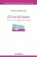 Portada del Libro El Olor Del Humo de Raffaele Mantegazza - 9788476587928