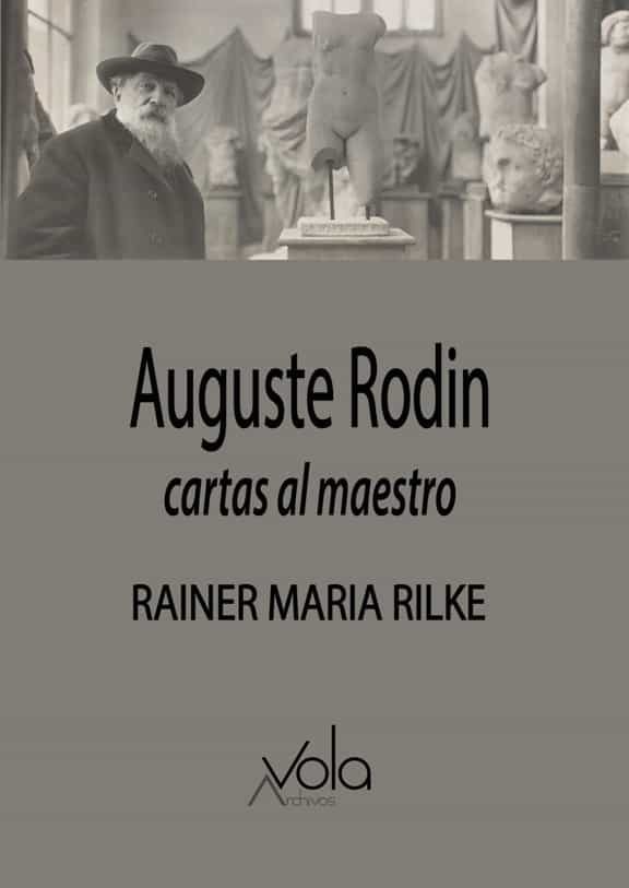 Portada del Libro Auguste Rodin - Cartas Al Maestro de Rainer Maria Rilke - 9788412089769