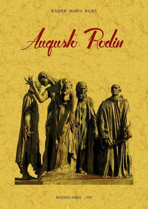 Portada del Libro Augusto Rodin (Ed. Facsimil De La Obra De 1943) de Rainer Maria Rilke - 9788490016169