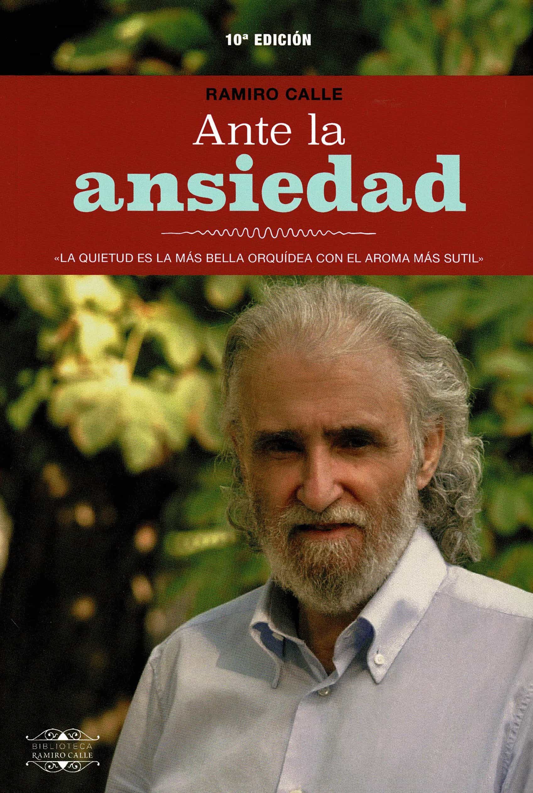 Portada del Libro Ante La Ansiedad (10ª Ed.) de Ramiro Calle - 9788418115172