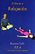 Portada del Libro El Libro De La Relajacion de Ramiro Calle - 9788489836938